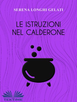 cover image of Le Istruzioni Nel Calderone